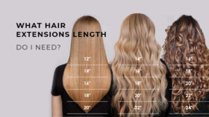 WHAT HAIR EXTENSIONS LENGTH SHOULD YOU GET? 21 WHAT HAIR EXTENSIONS LENGTH SHOULD YOU GET? 20